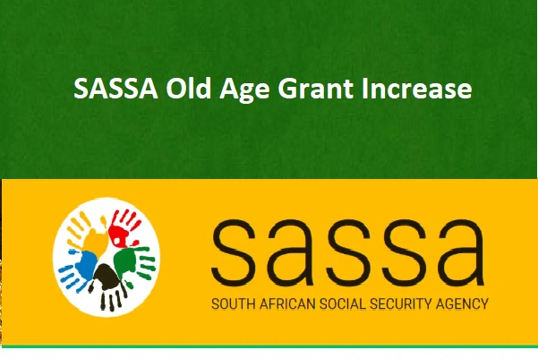 “SASSA Old Age Grant Increase 2023-2024: Updates & Insights